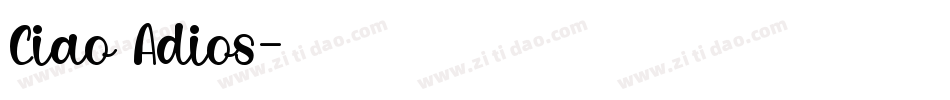 Ciao Adios字体转换
